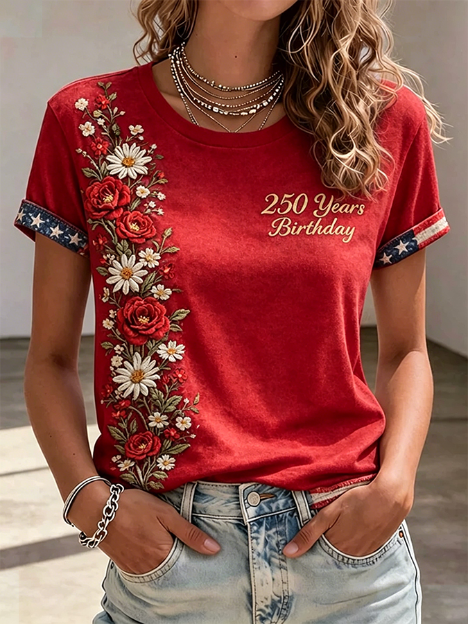 Ladies' Leisure Flowers 250Th Anniversary Celebration Of The Founding Of The United States Embroidered Printed Round Neck T-Shirt